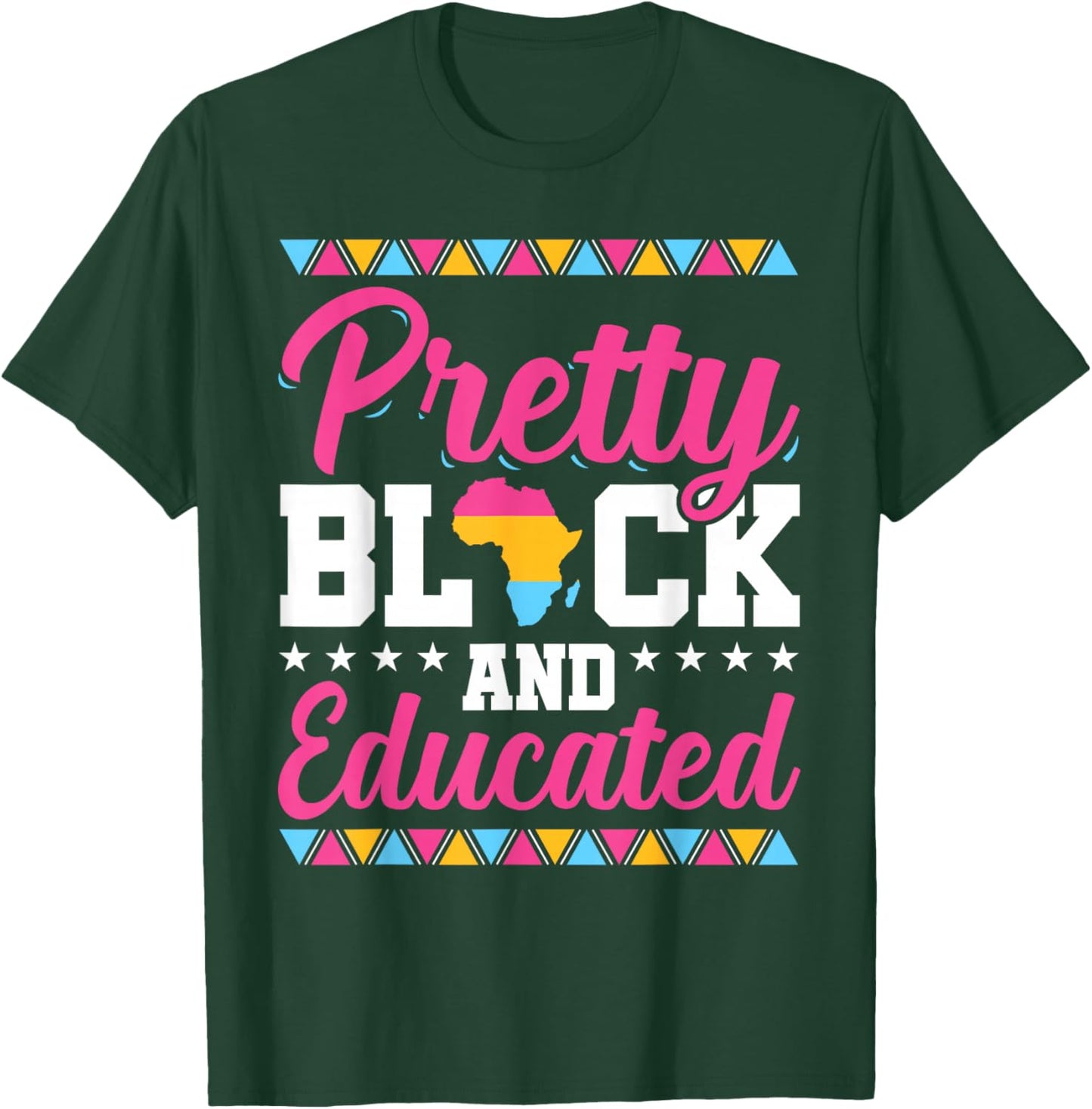 Pretty Black And Educated Black African American Women Gift T-Shirt - T-Shirt | Forest