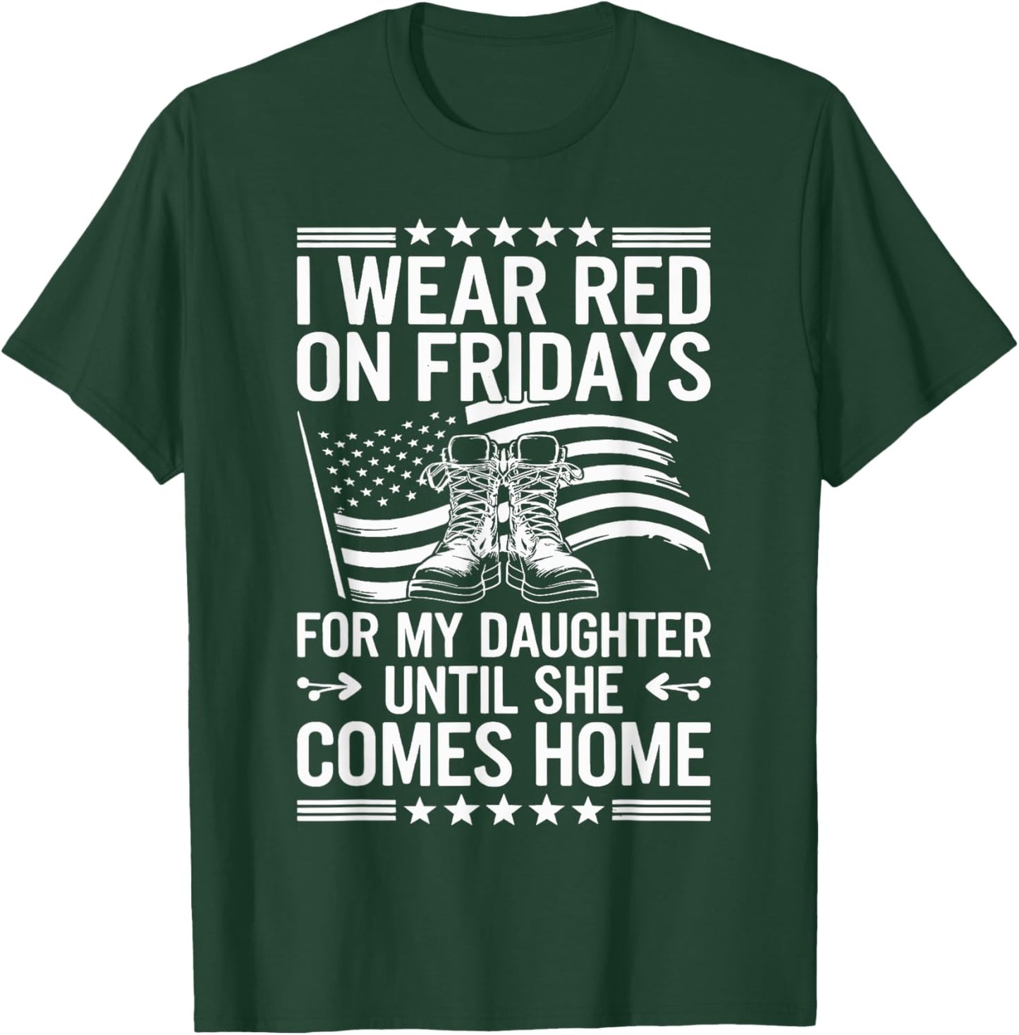 I Wear Red On Fridays For My Daughter Military Mom Dad T-Shirt - T-Shirt | Forest