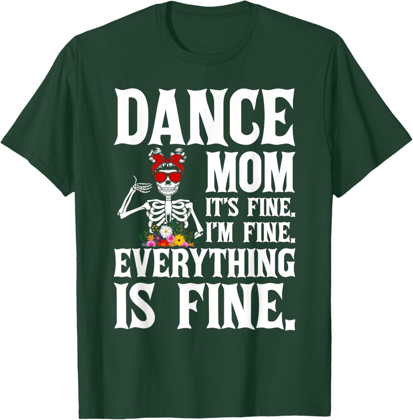 Funny Dance Mom Dancing Mother Of A Dancer Mama T-Shirt - T-Shirt | Forest