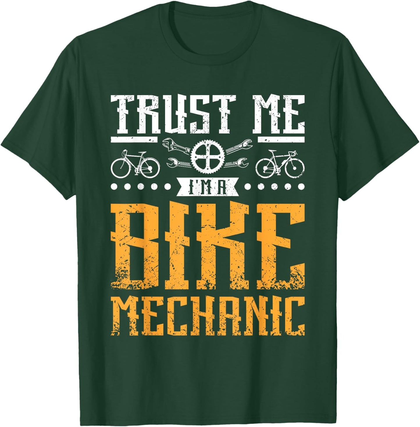 Trust me I'm a bike mechanic T-Shirt - T-Shirt | Forest