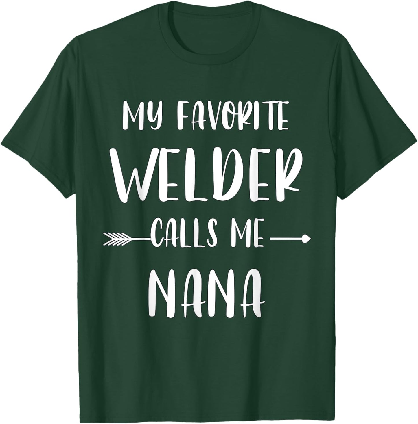 Welder My Favorite Welder Calls Me Nana Vintage Xmas T-Shirt - T-Shirt | Forest