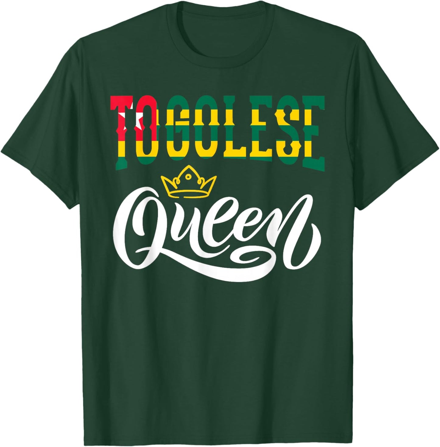 Togolese Queen Togolese Togo Togolese Flag T-Shirt - T-Shirt | Forest