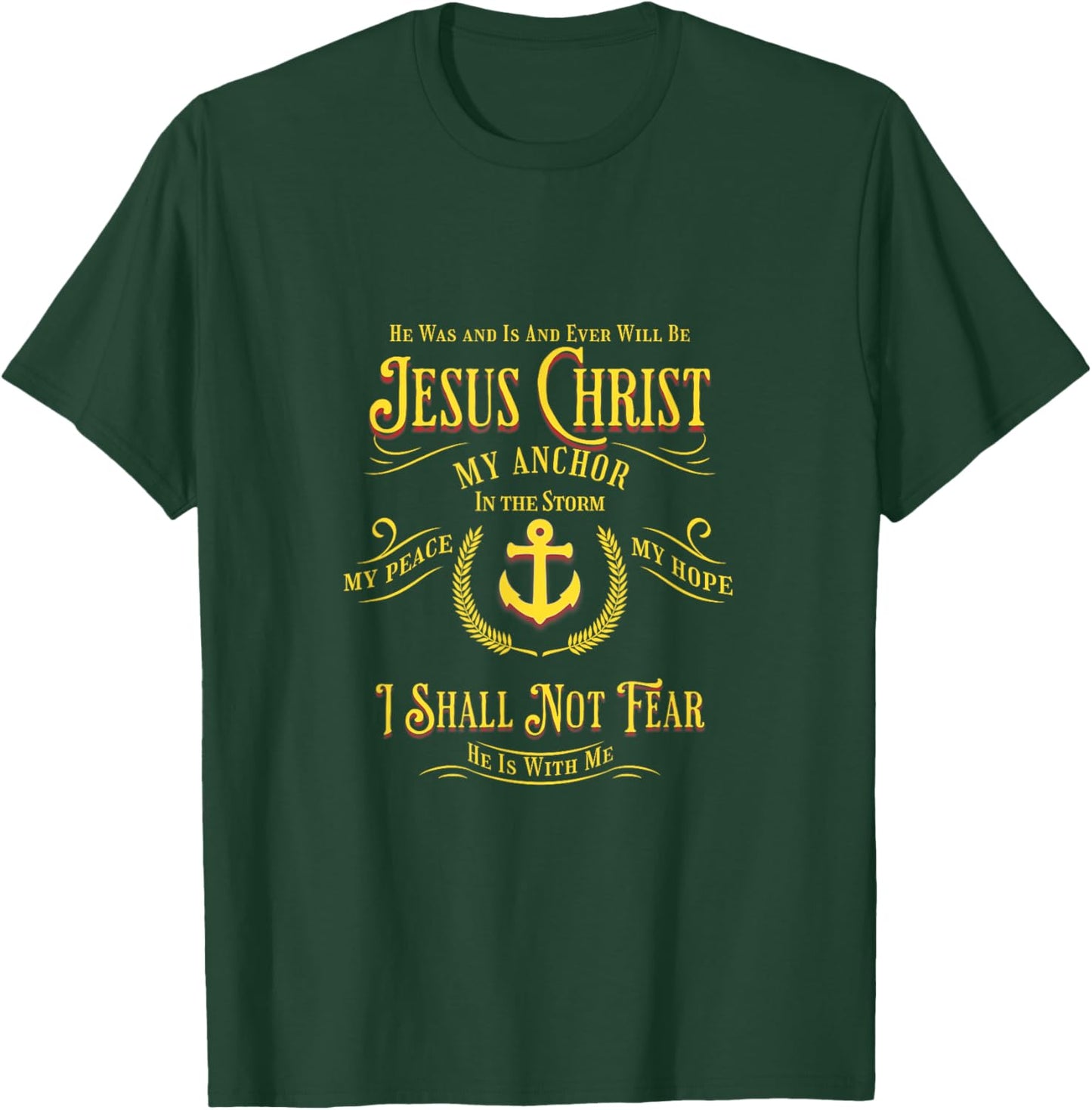 Jesus Christ My Anchor in the Storm Design T-Shirt - T-Shirt | Forest