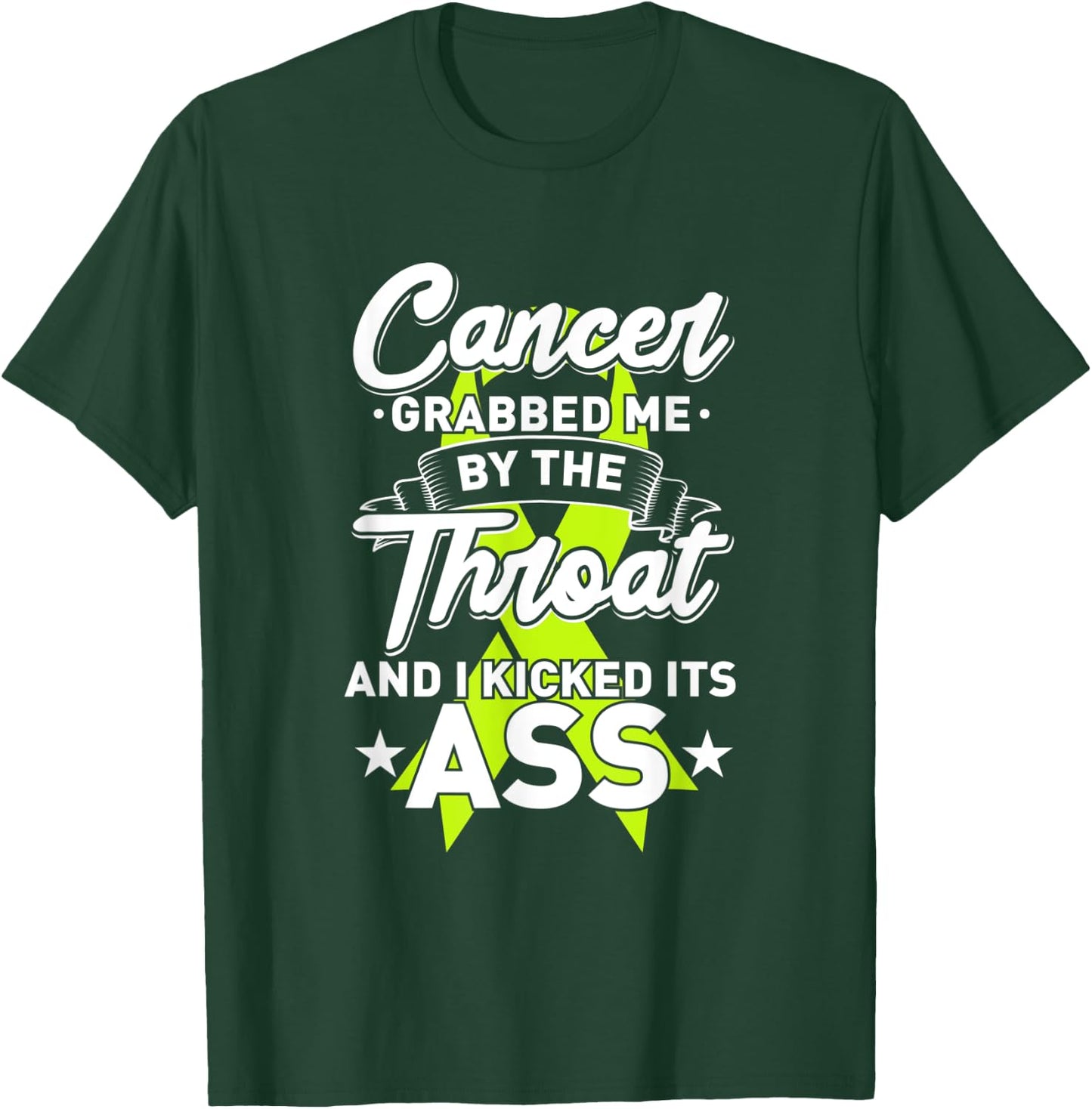 Lymphoma Cancer Grabbed Me By The Throat I Kicked It's Ass T-Shirt - T-Shirt | Forest