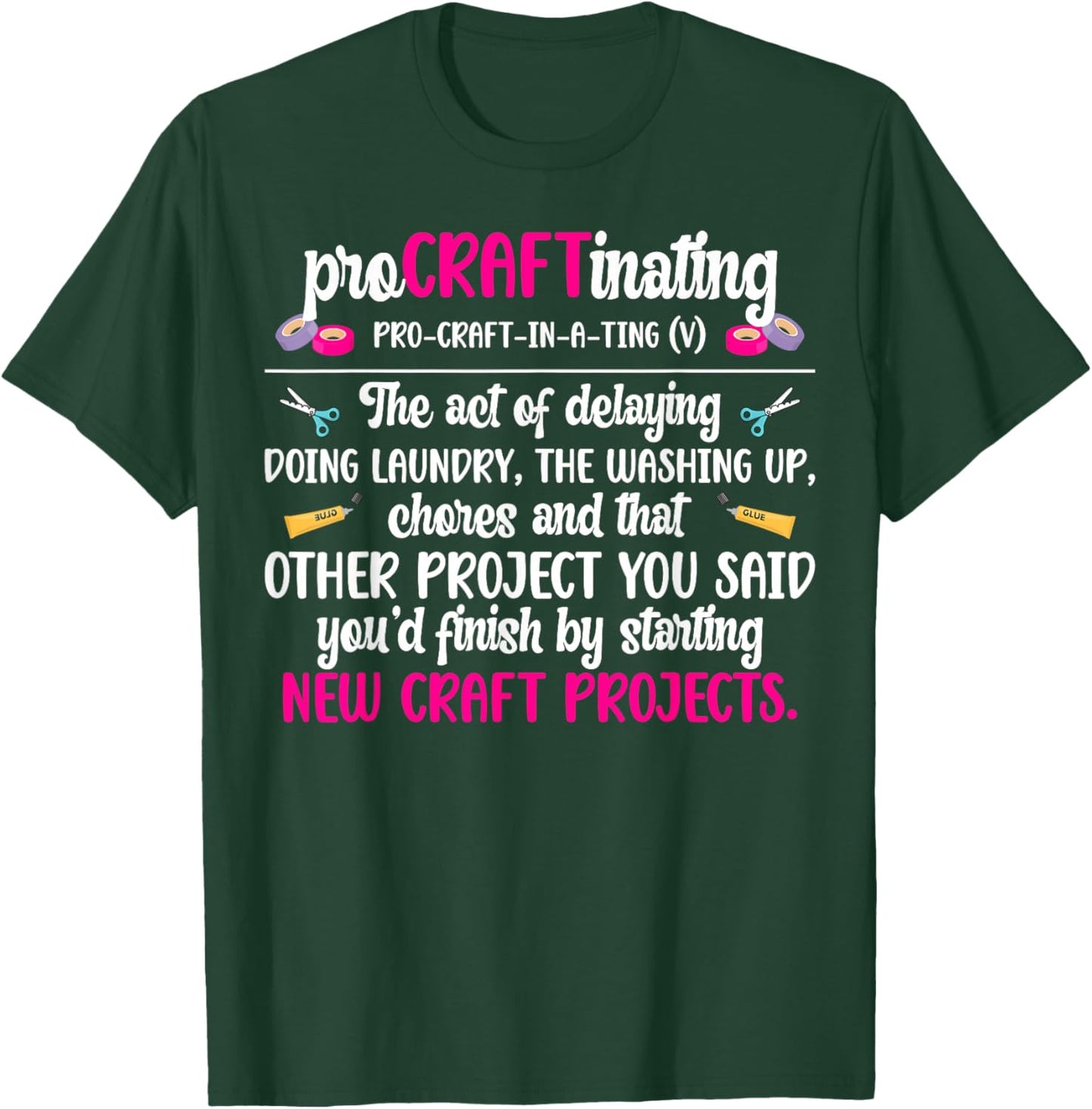 Procraftinating Definition Crafting Crafter Craft T-Shirt - T-Shirt | Forest