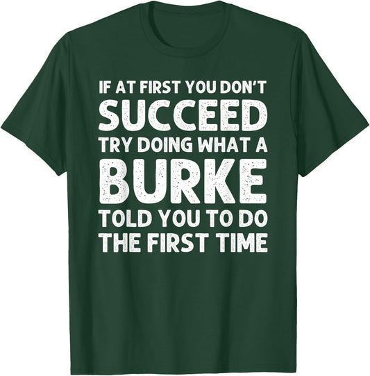BURKE Funny Surname Family Tree Birthday Reunion Idea T-Shirt - T-Shirt | Forest
