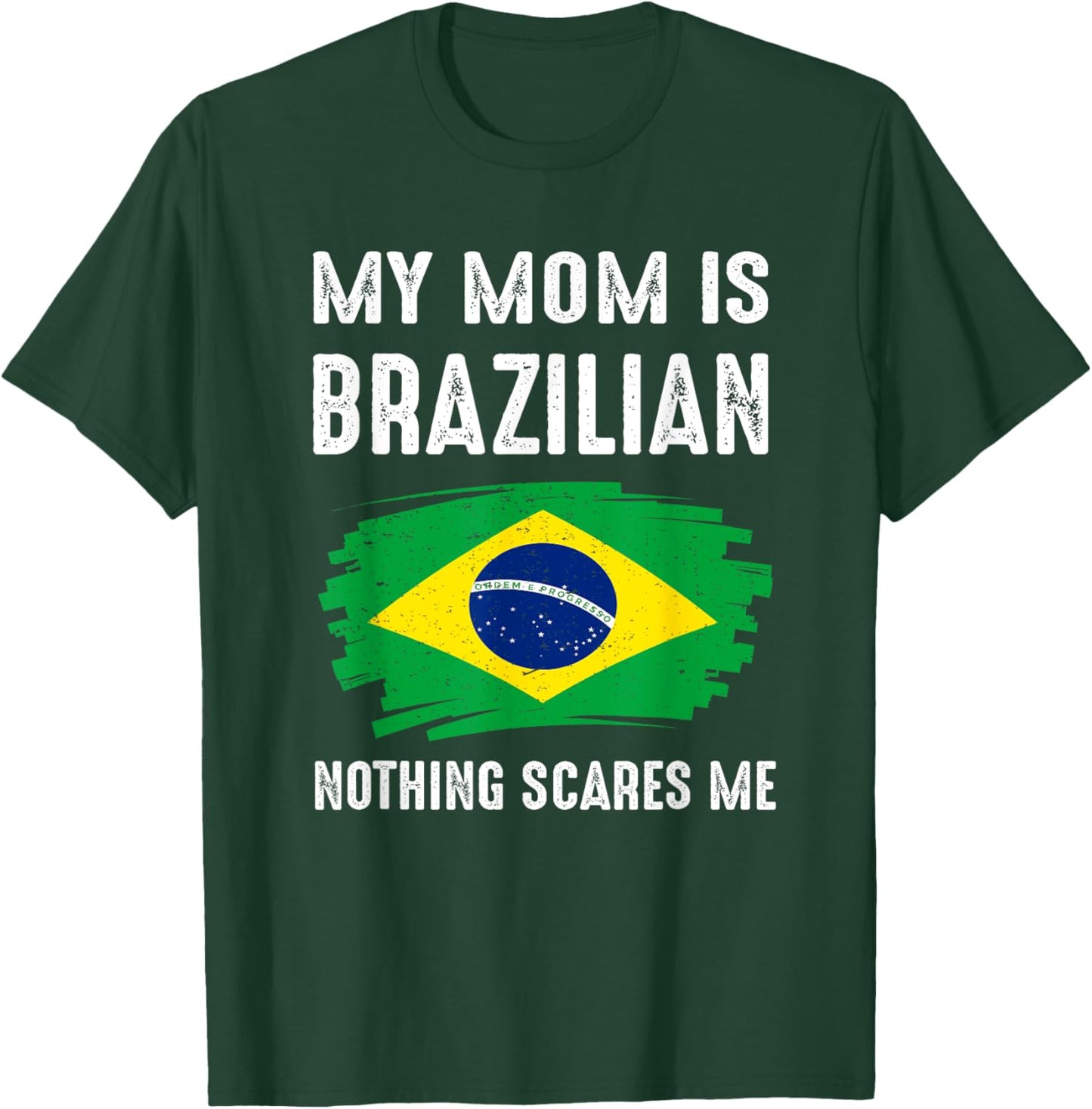 My Mom Is Brazilian Brazil Pride Flag Heritage Roots T-Shirt - T-Shirt | Forest