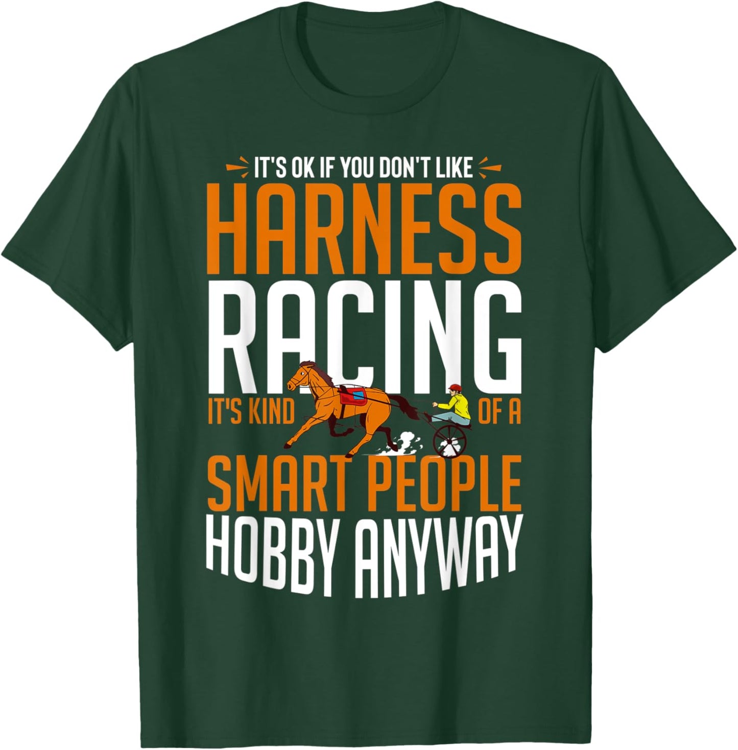 Harness Racing Horse Race Track Racer Trotting Horse T-Shirt - T-Shirt | Forest