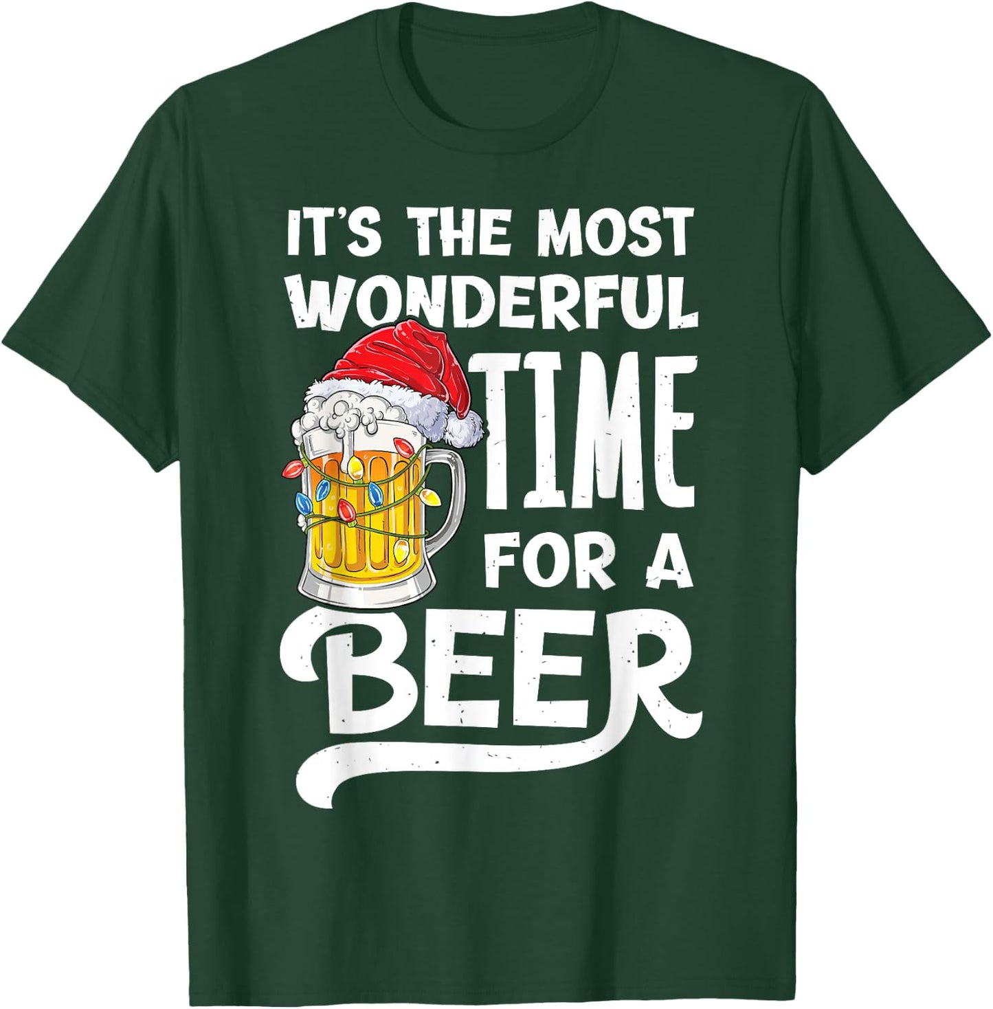 It's The Most Wonderful Time For A Beer Christmas Santa Hat T-Shirt - T-Shirt | Forest