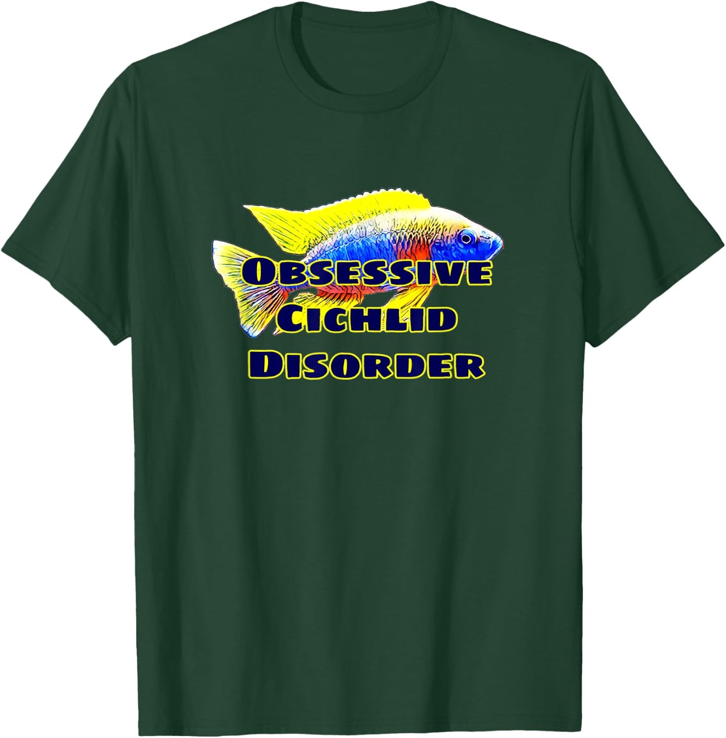 Obessive Cichlid Disorder African Cichlid Fish OCD Gift T-Shirt - T-Shirt | Forest
