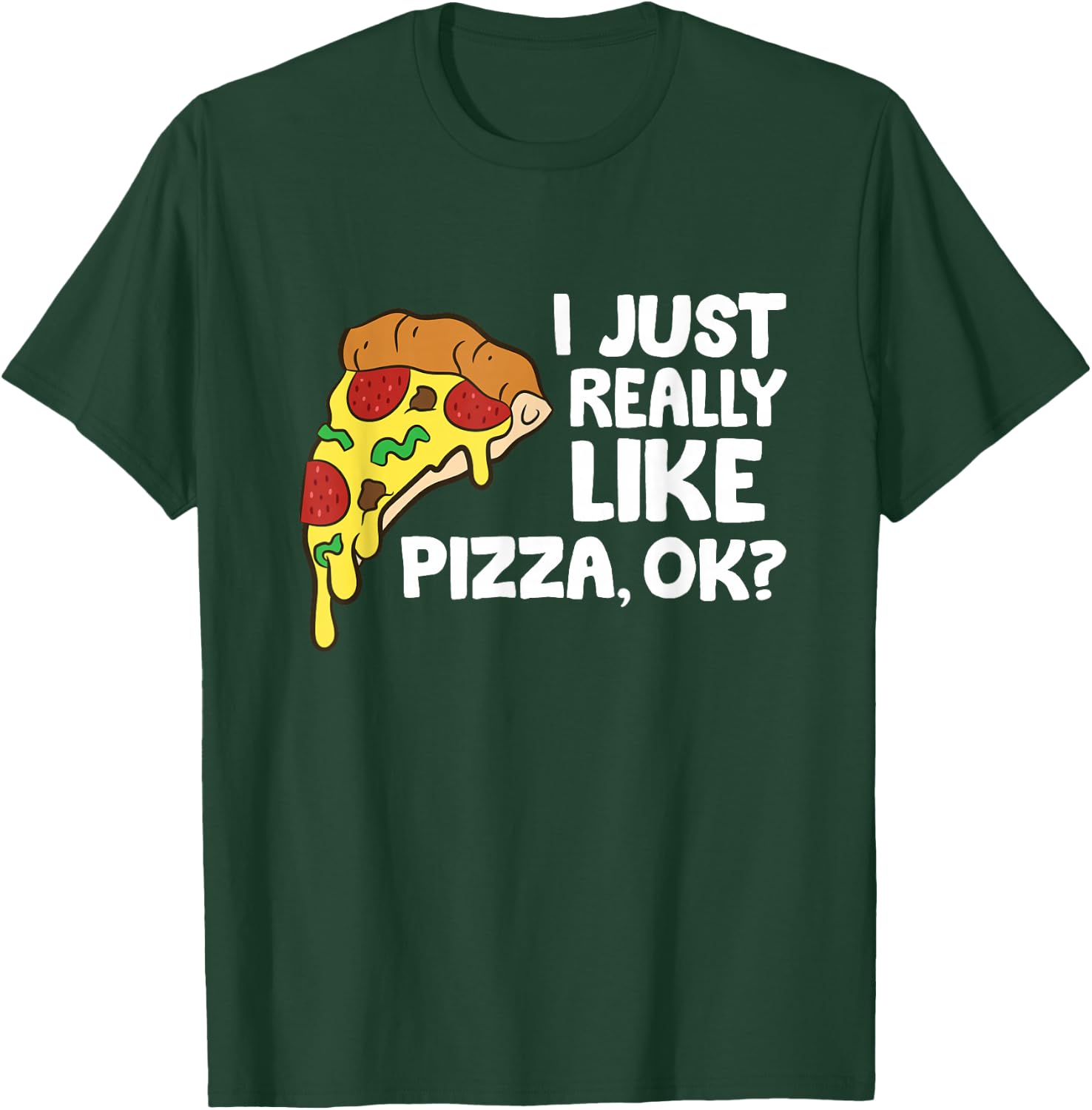 Ich lig Pizza einfach wirklich gerne, ok? Funny Pizza T-Shirt - T-Shirt | Forest