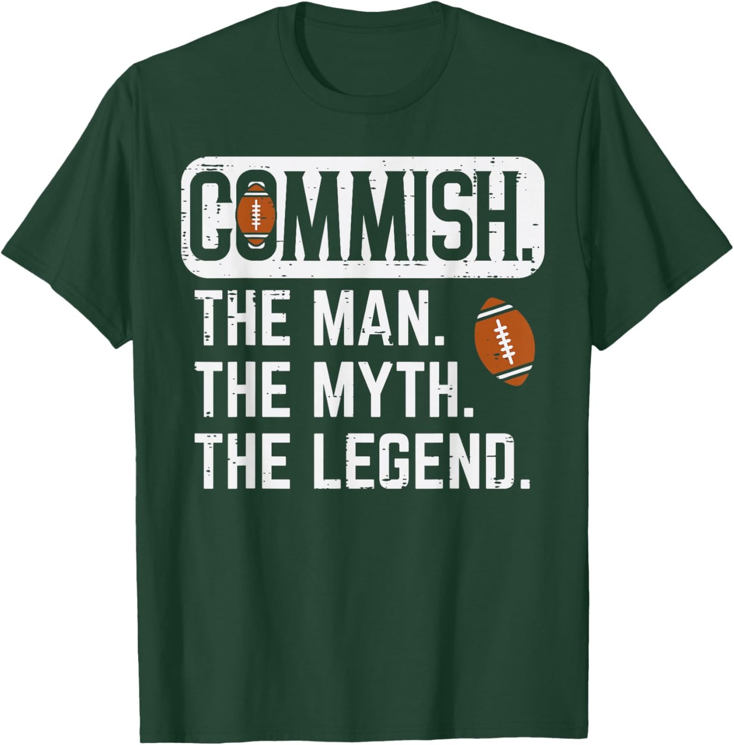 Commish Man Myth Legend Fantasy Football Commissioner Men T-Shirt - T-Shirt | Forest