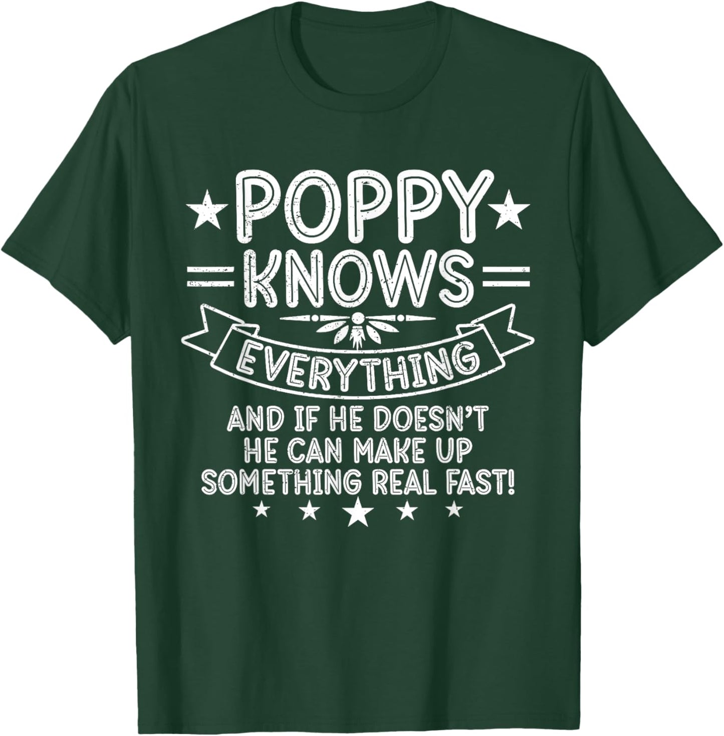 Poppy Knows Everything Funny Grandpa Father's Day T-Shirt - T-Shirt | Forest