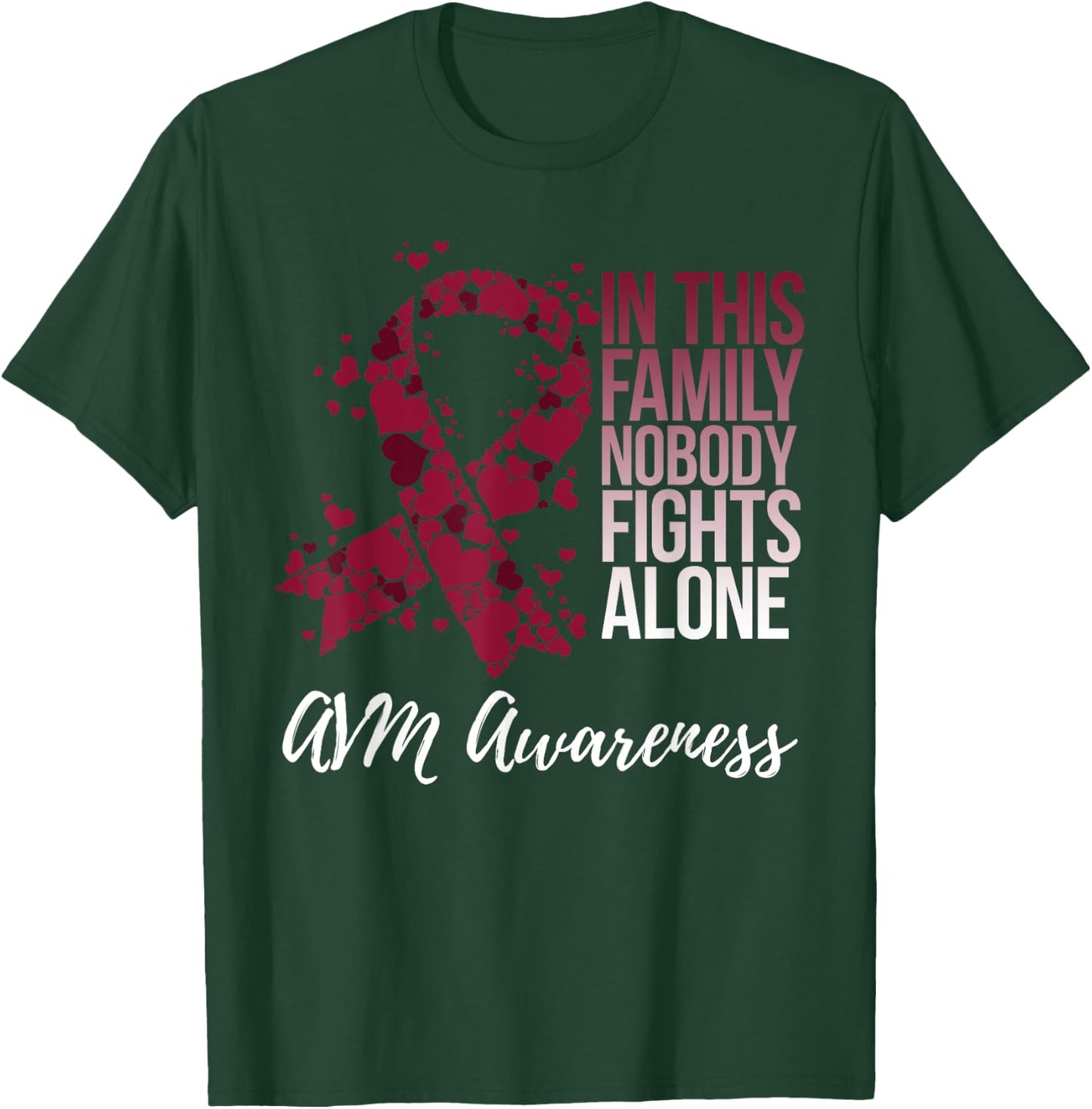 Family Support Arteriovenous Malformation AVM Awareness T-Shirt - T-Shirt | Forest