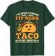 I'm Into Fitness Fit'ness Taco In My Mouth T-Shirt - T-Shirt | Forest