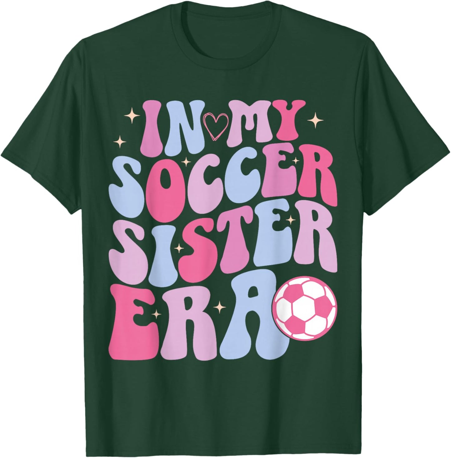 In My Soccer Sister Era Groovy Funny Soccer Sister Women T-Shirt - T-Shirt | Forest