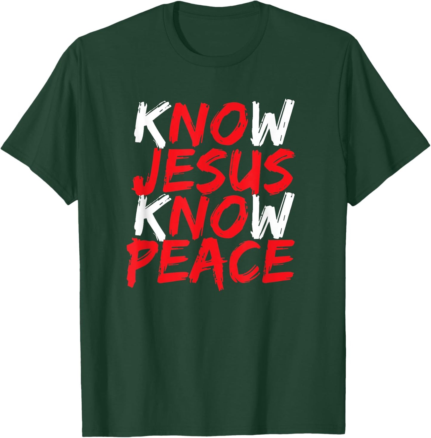 Christian Jesus Bible Verse Scripture Know Jesus Know Peace T-Shirt - T-Shirt | Forest