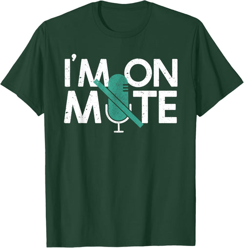 I'm On Mute Gift Women Virtual Meeting