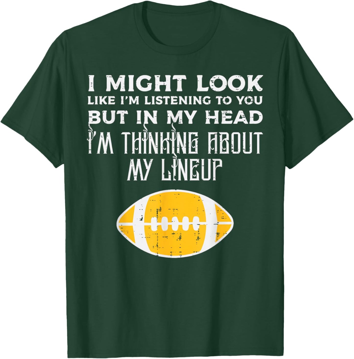 Fantasy Football Might Look Listening Lineup Men Women Kids T-Shirt - T-Shirt | Forest
