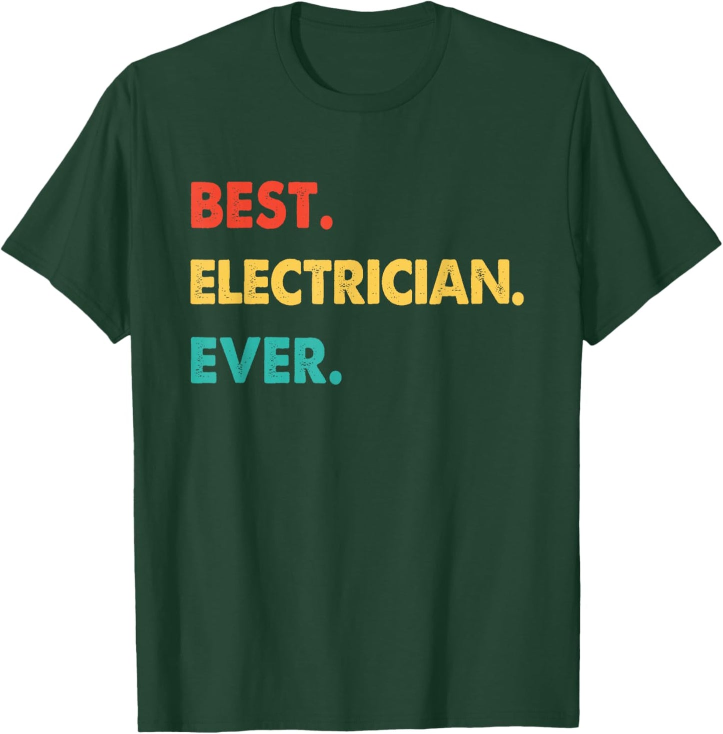 Electrician Profession Retro Best Electrician Ever T-Shirt - T-Shirt | Forest