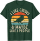 I Like Crows and Maybe 3 People Funny Crow Retro Vintage T-Shirt - T-Shirt | Forest