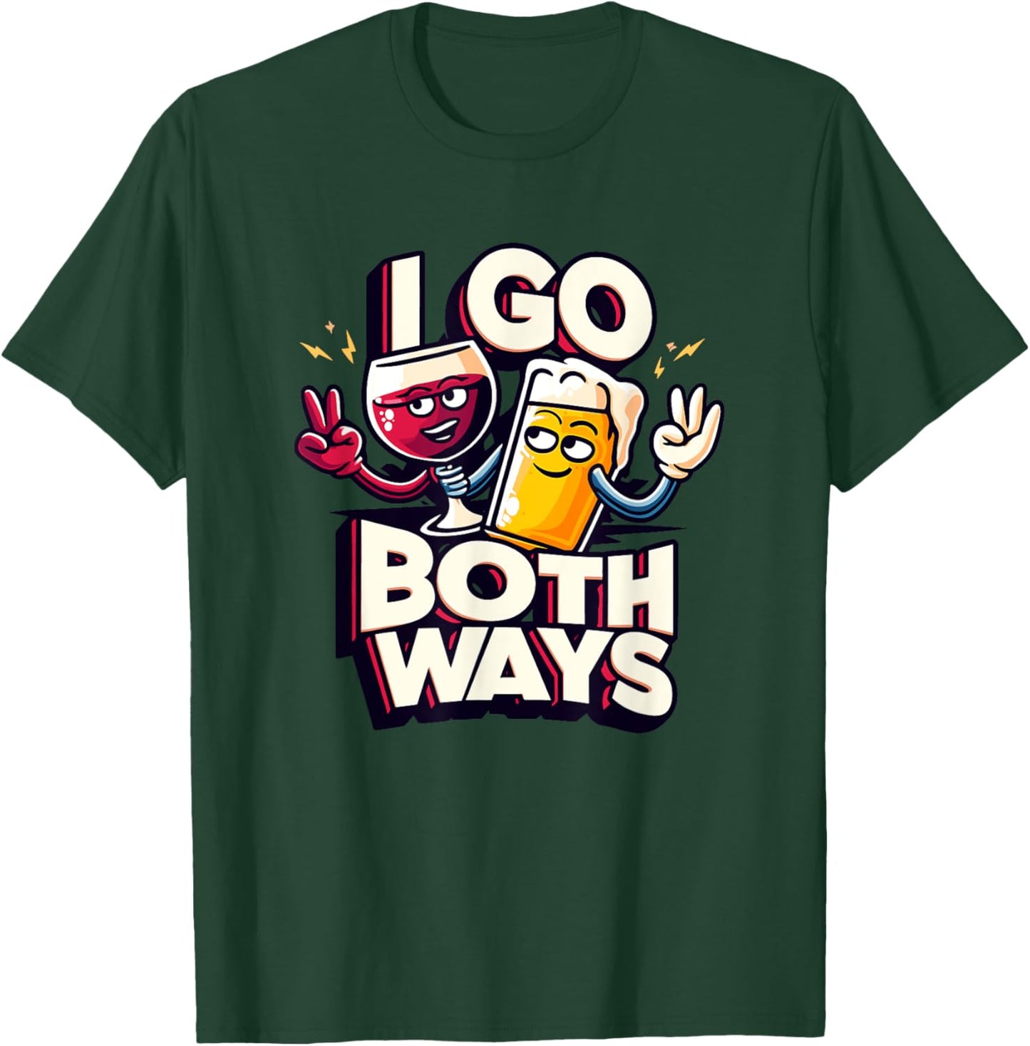 I Go Both Ways Beer Wine Drinking T-Shirt - T-Shirt | Forest