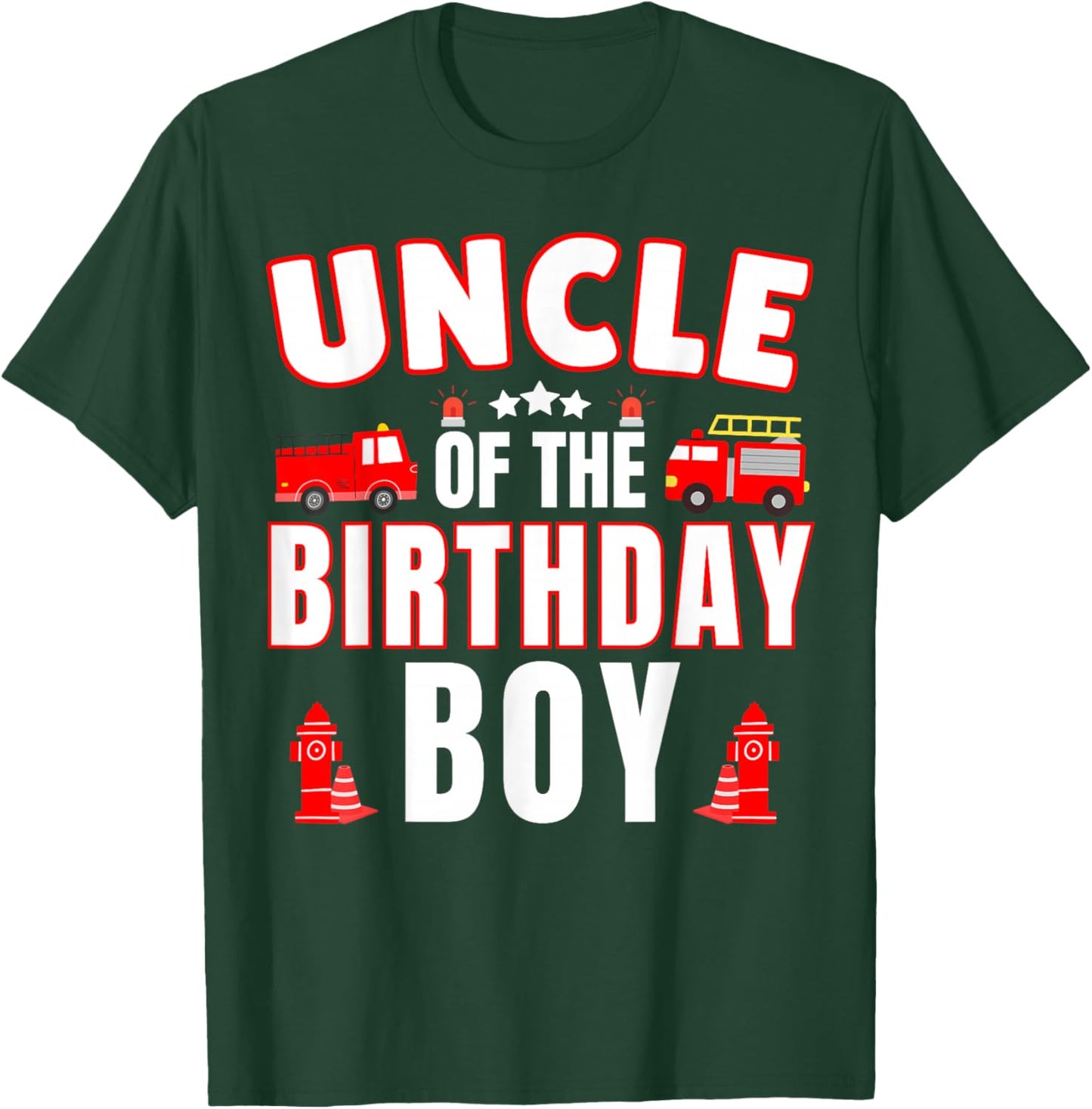 Uncle of the Birthday Boy Fire Truck Firefighter Bday Party T-Shirt - T-Shirt | Forest