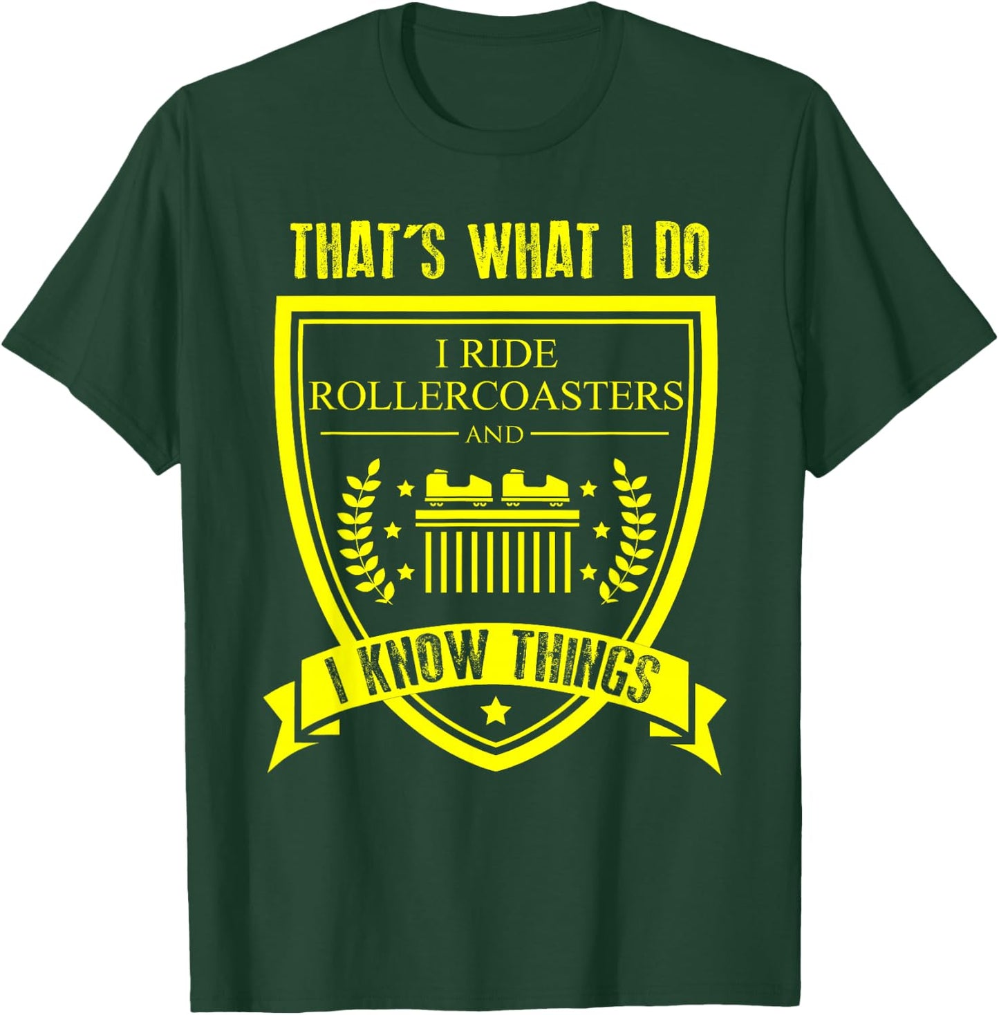 Thats What I do I Ride Roller Coaster Gifts Hobby T-Shirt - T-Shirt | Forest