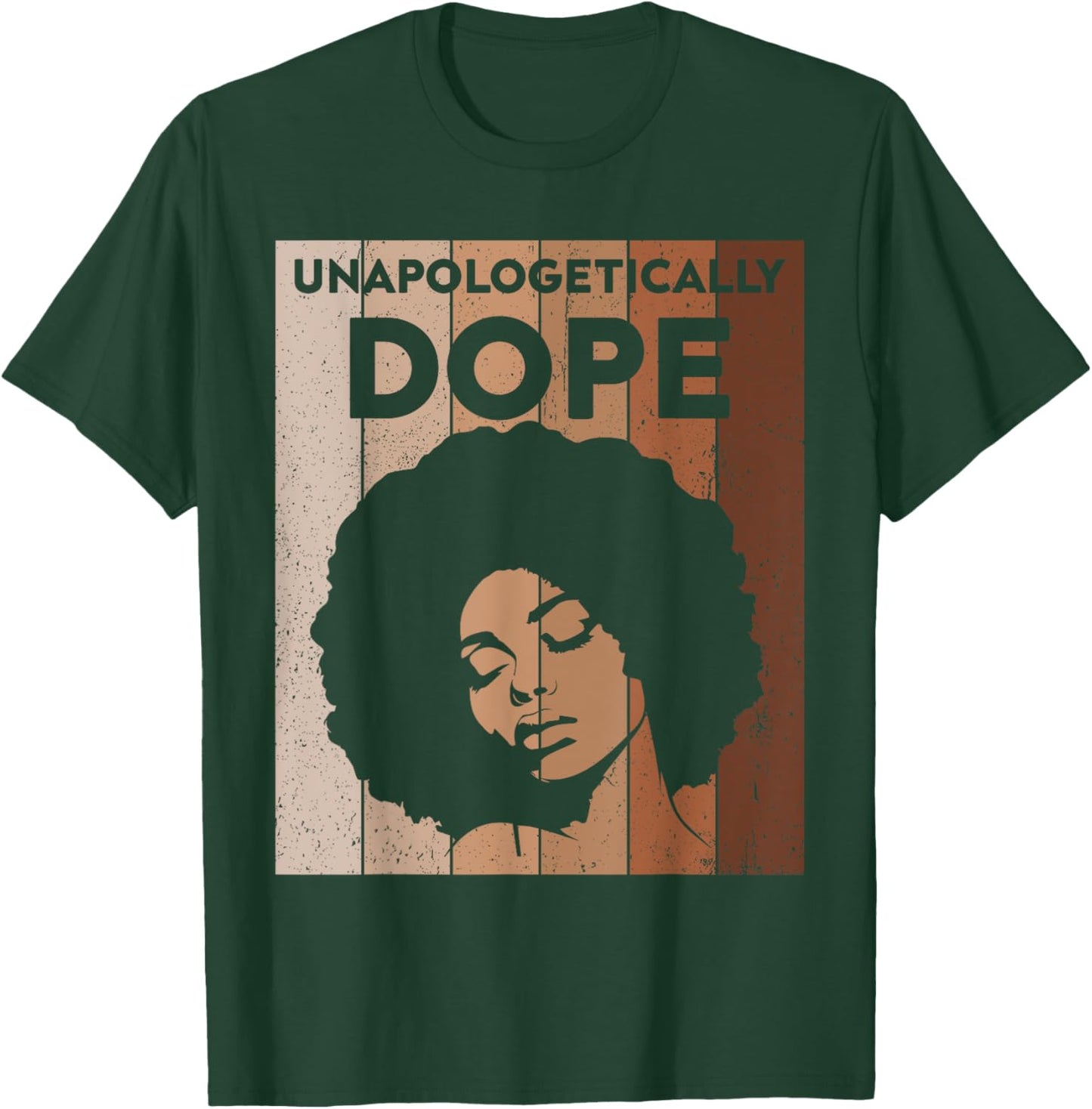 Black Women Unapologetically Dope Juneteenth Black History T-Shirt - T-Shirt | Forest