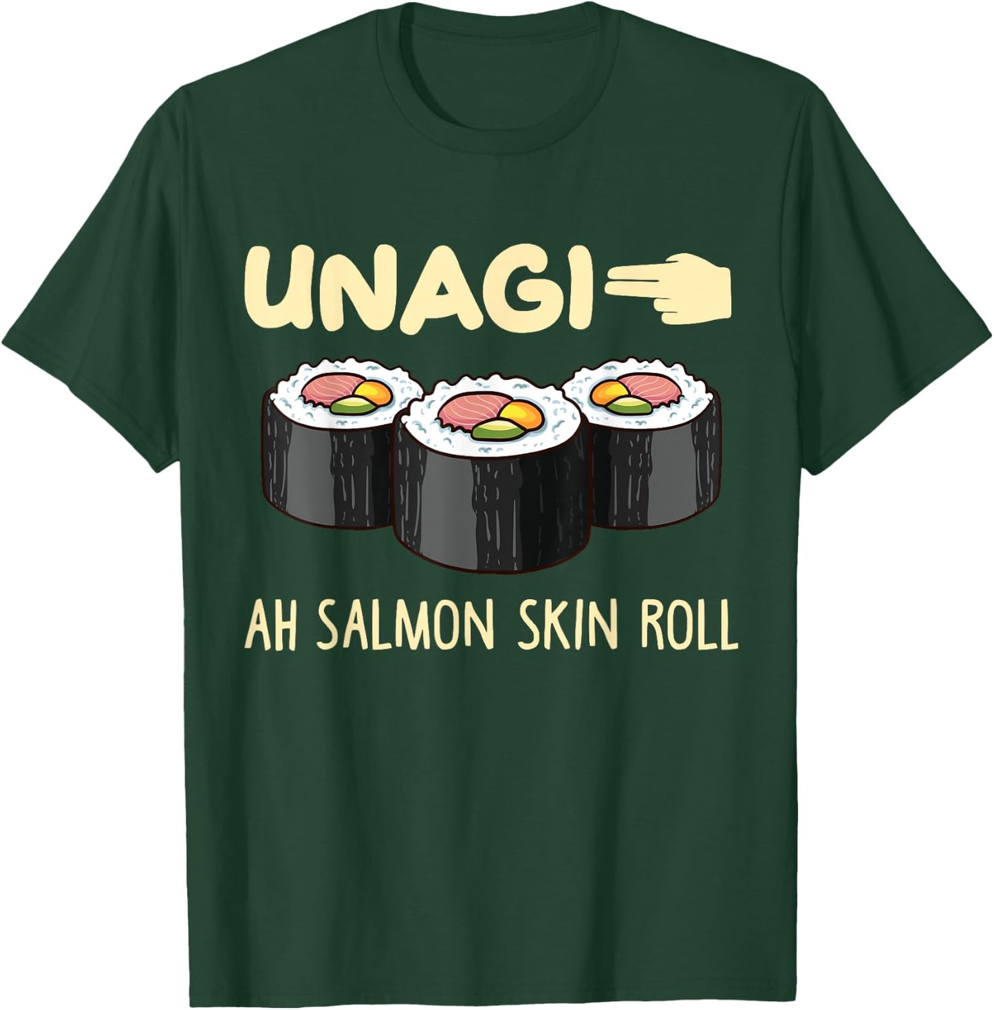 Unagi Mindfulness Total Awareness Funny Ah Salmon Skin Roll T-Shirt - T-Shirt | Forest
