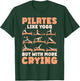 Pilates Lover Quote Pilates Teacher Contrology T-Shirt - T-Shirt | Forest