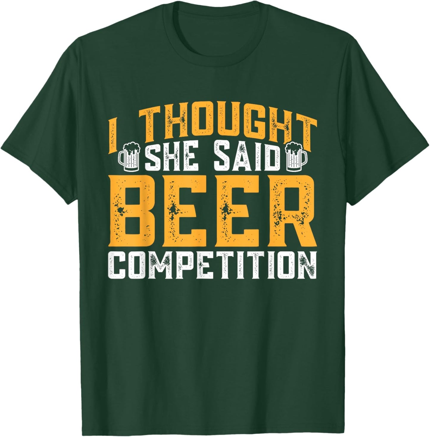 I Thought She Said Beer Competition Cheerleading Dad T-Shirt - T-Shirt | Forest