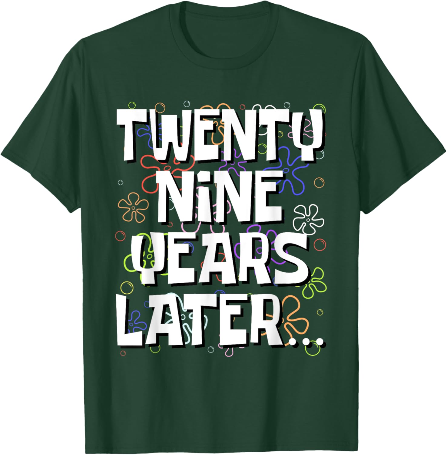 Twenty Nine Years Later Funny Meme 29 Year Old 29th Birthday T-Shirt - T-Shirt | Forest