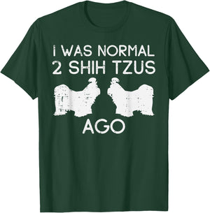 Normal 2 Shih Tzus Ago Funny Animal Pet Dog Lover Owner Gift T-Shirt - T-Shirt | Forest