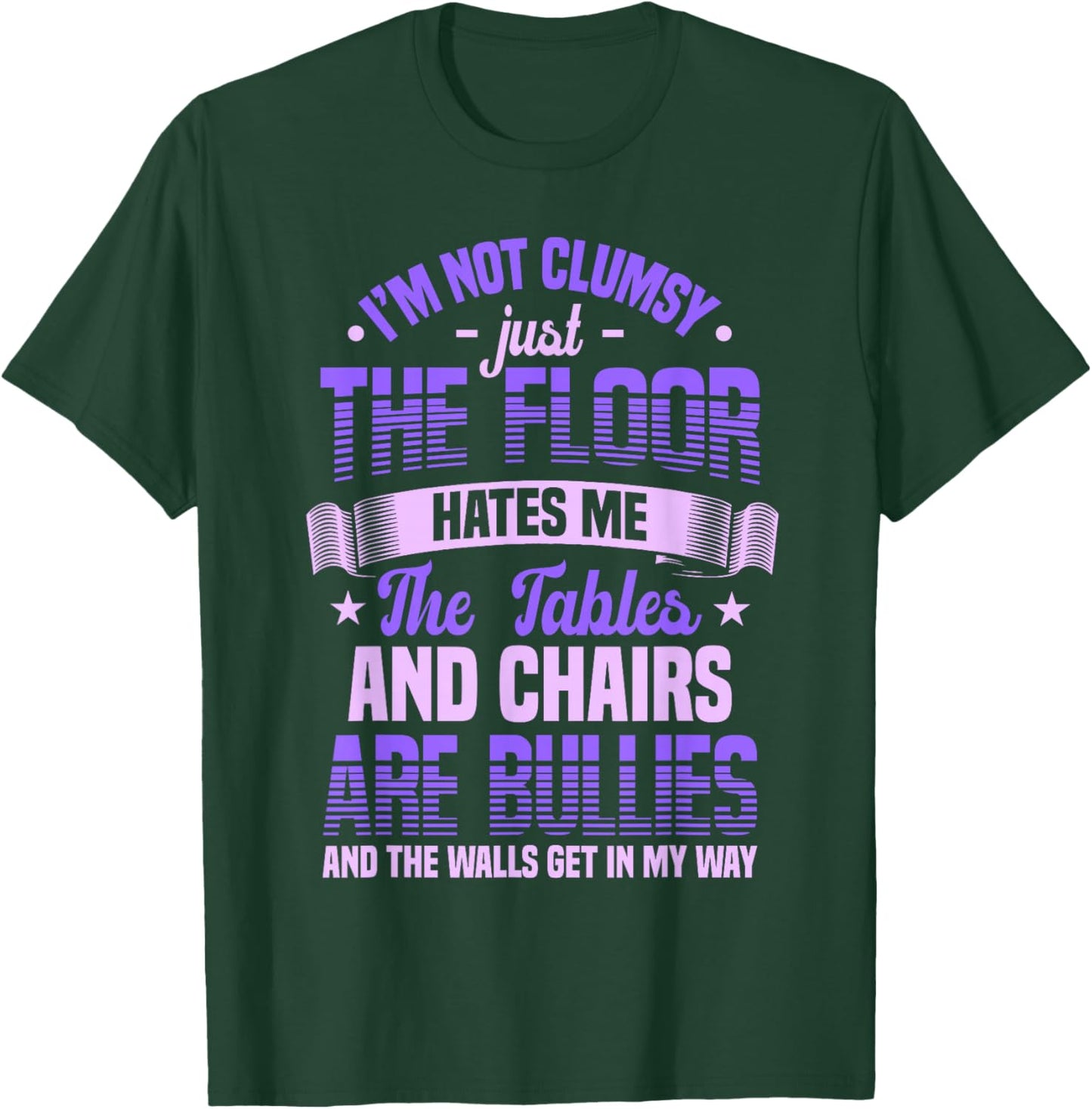 Saying I'm Not Clumsy Im Not Clumsy Sarcastic Women T-Shirt - T-Shirt | Forest