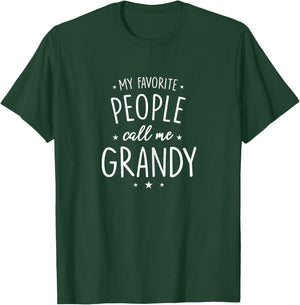 Grandy Design: My Favorite People Call Me Grandy T-Shirt - T-Shirt | Forest