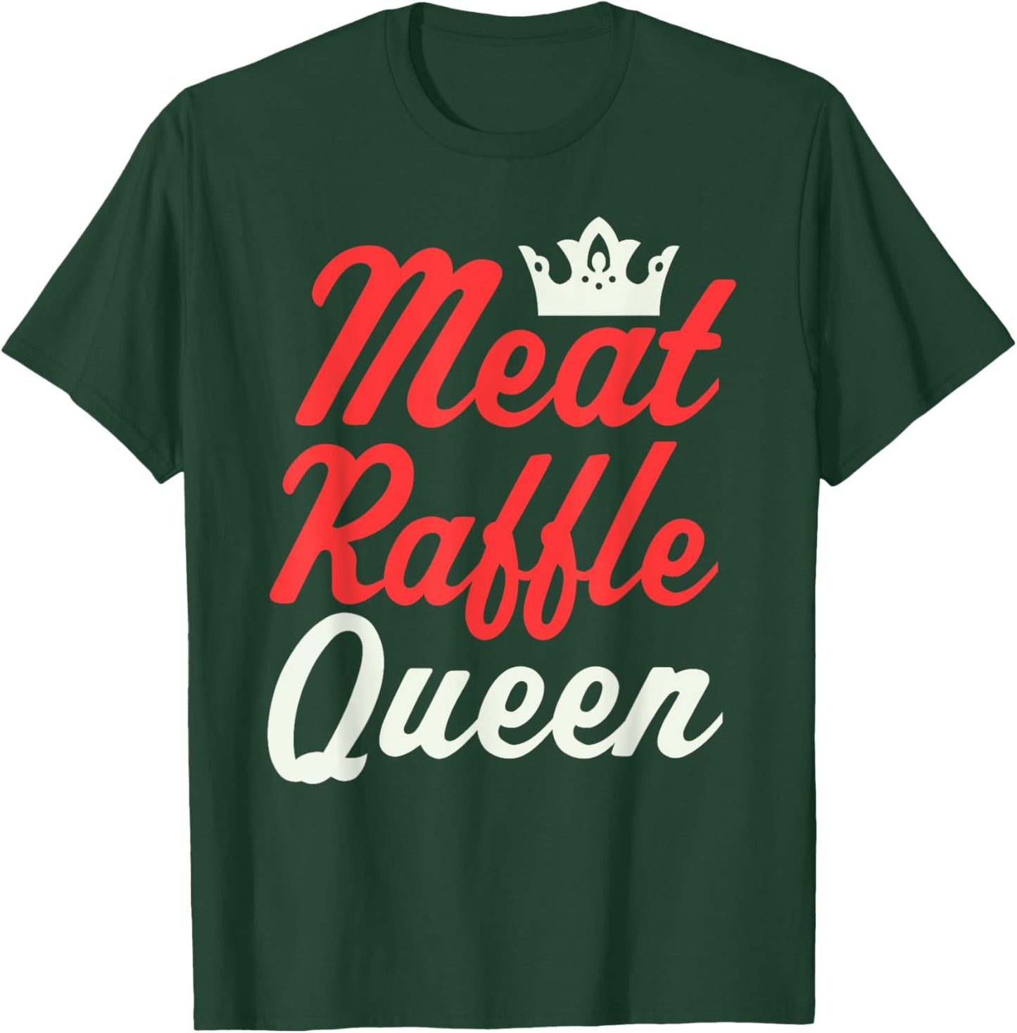 Meat Raffle Queen Funny Meat Raffle Buffalo T-Shirt - T-Shirt | Forest