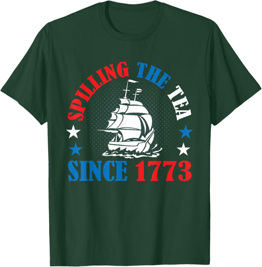 Spilling The Tea Since 1773 American History 4th of July Women Kids Men T-Shirt - T-Shirt | Forest