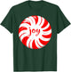 Peppermint Candy Cane Joy Merry Christmas Xmas Party T-Shirt - T-Shirt | Forest