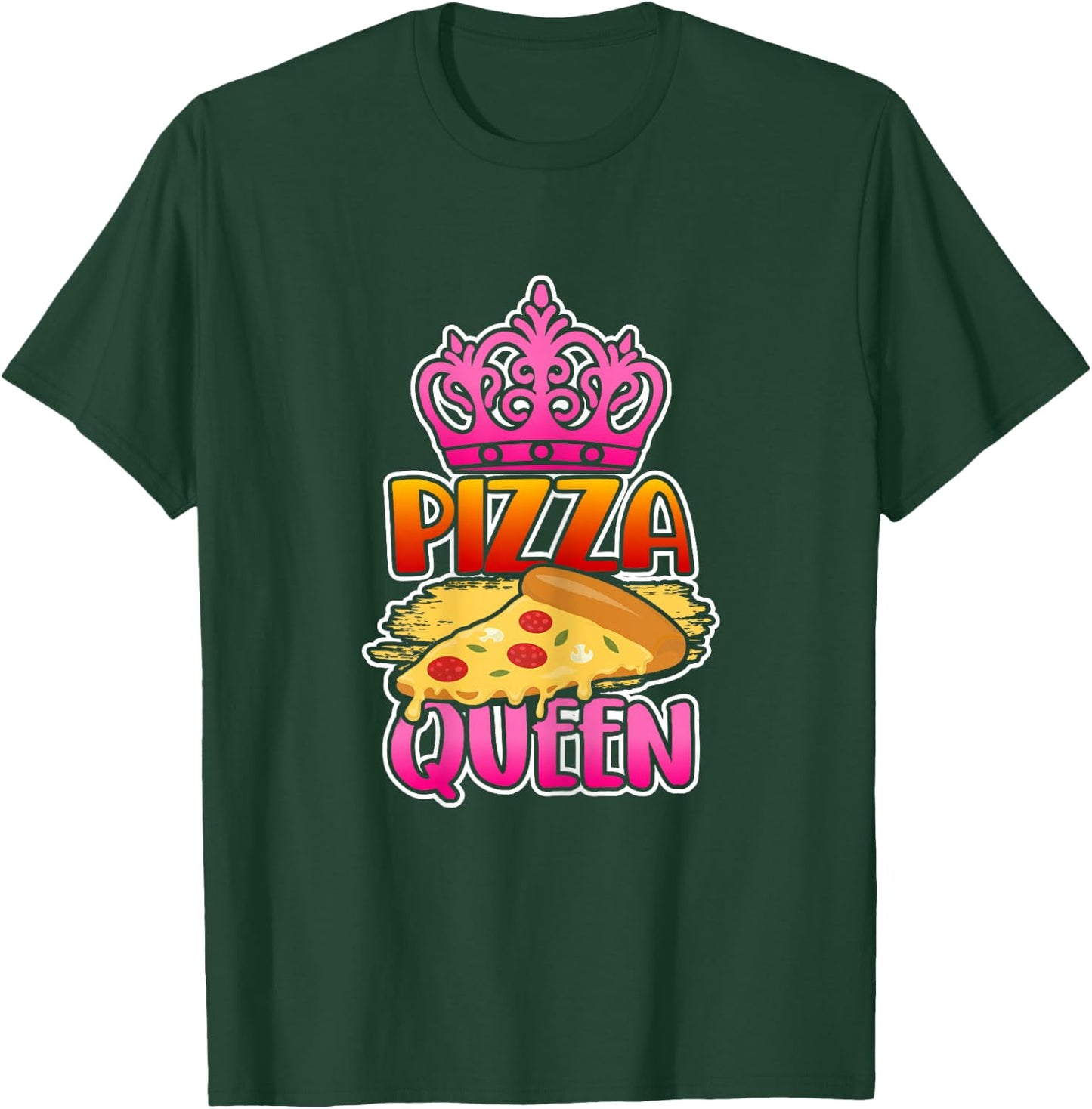 Pizza Queen Crown Funny Girls Pizza Lovers Gift T-Shirt - T-Shirt | Forest