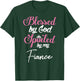Blessed by God Spoiled by My Fiance Design T-Shirt - T-Shirt | Forest