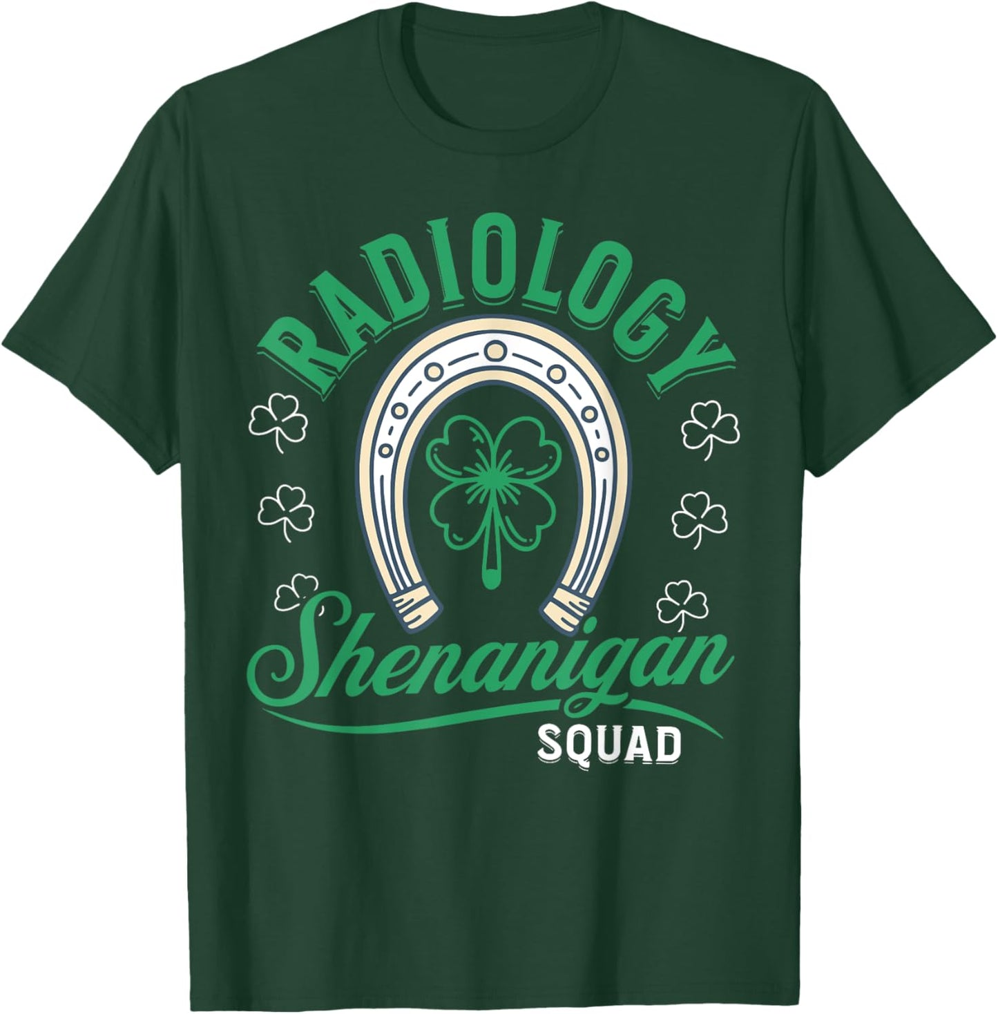 Radiology Shenanigan Squad Technologist St Patrick's Day T-Shirt - T-Shirt | Forest