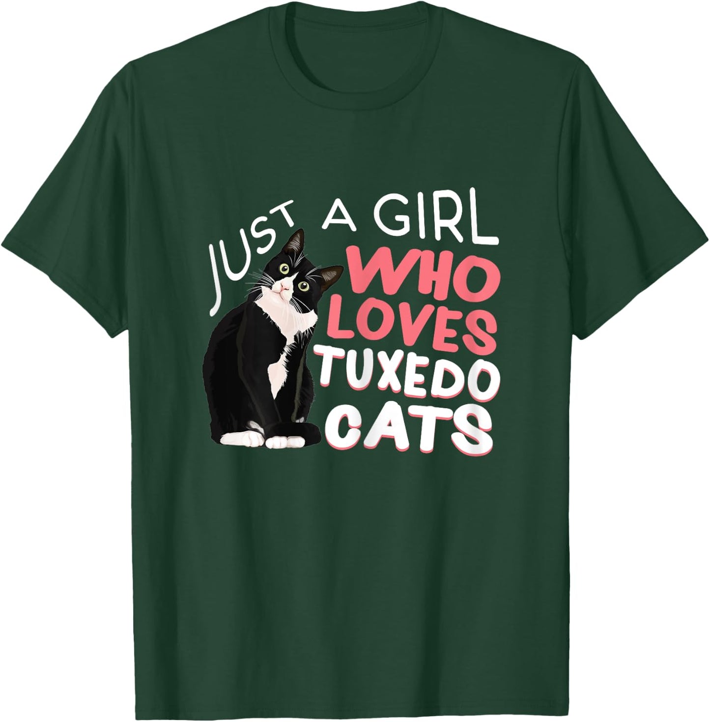 Just A Girl Who Loves Tuxedo Cats Funny Bicolor Cats Pajamas T-Shirt - T-Shirt | Forest