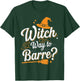 Funny Barre Halloween Witch Way to Barre T-Shirt - T-Shirt | Forest