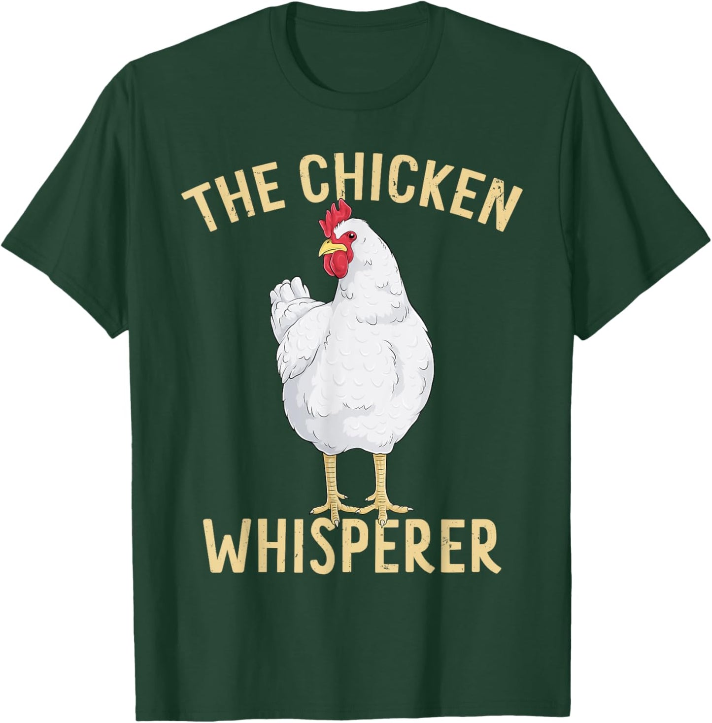 Chicken Whisperer Funny Hen Art Chickens Farmer Farm Animal T-Shirt - T-Shirt | Forest
