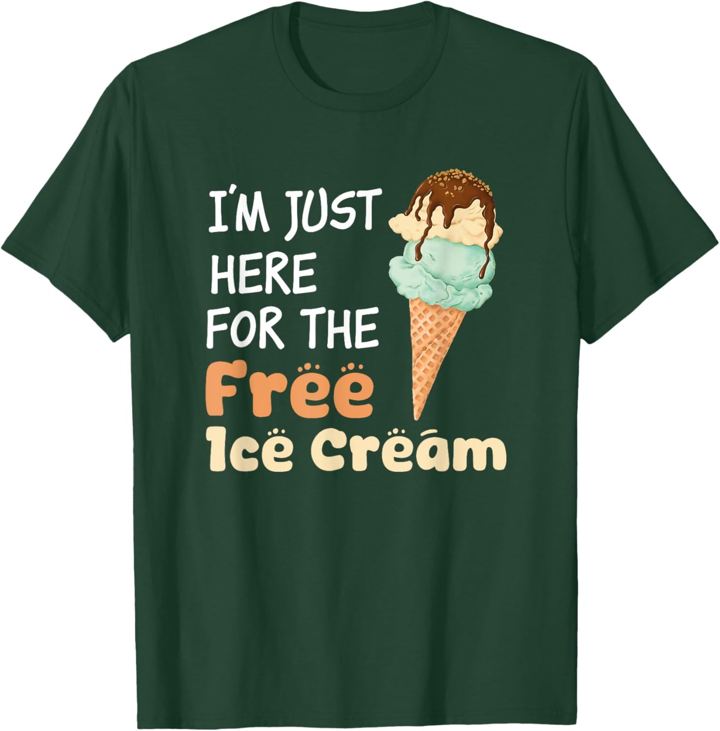 I'm Just Here For The Free Ice Cream Funny Cruise Men Women Girls Kids T-Shirt - T-Shirt | Forest