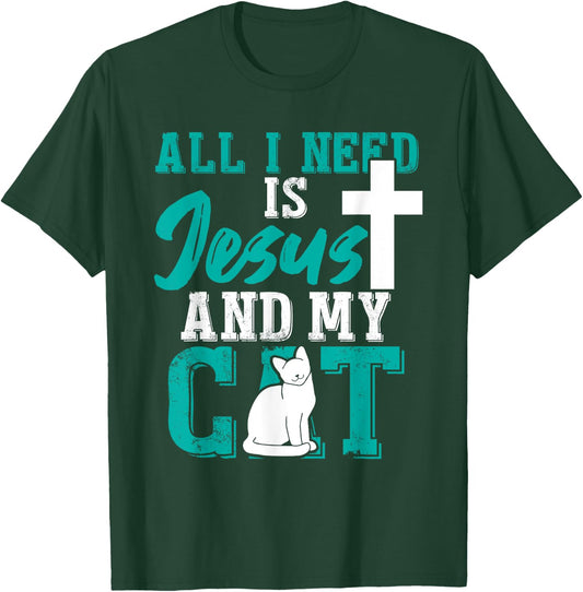 All I need is Jesus and my cat for Christians Men Women T-Shirt - T-Shirt | Forest
