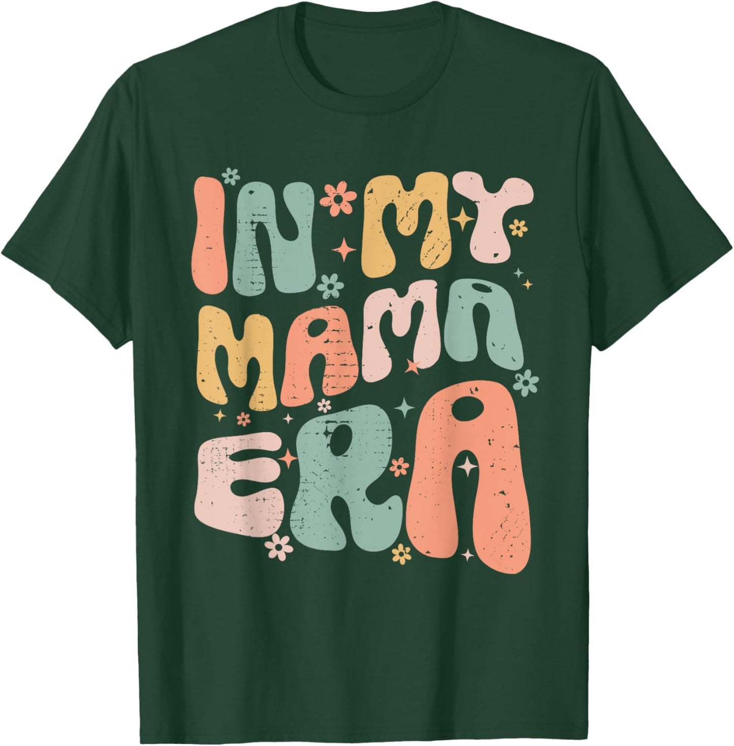 Groovy Retro In My Mama Era Best Mom Ever Mother's Day T-Shirt - T-Shirt | Forest