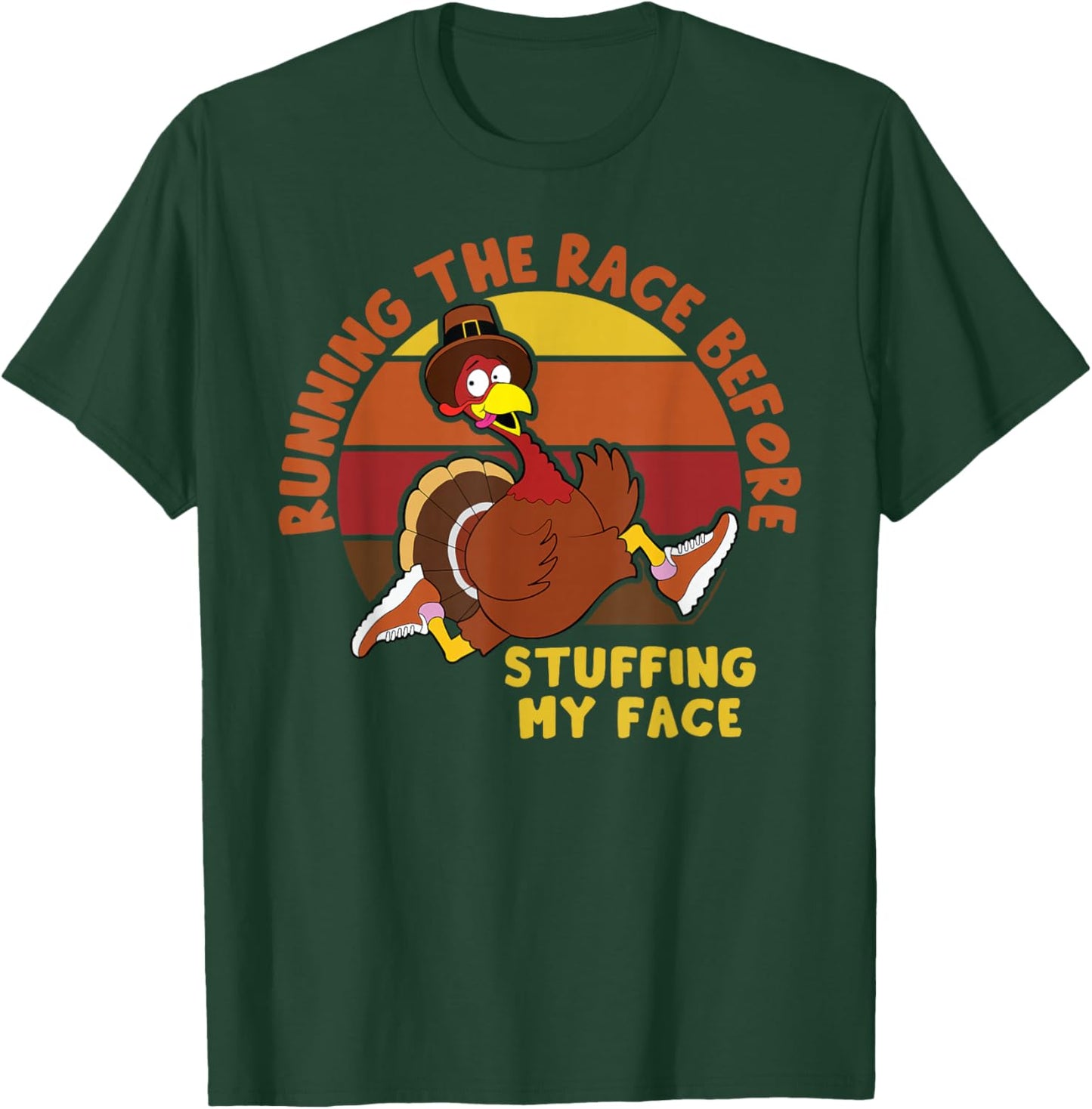 Stuffing My Face Thanksgiving Turkey Trot 5K Run Matching T-Shirt - T-Shirt | Forest