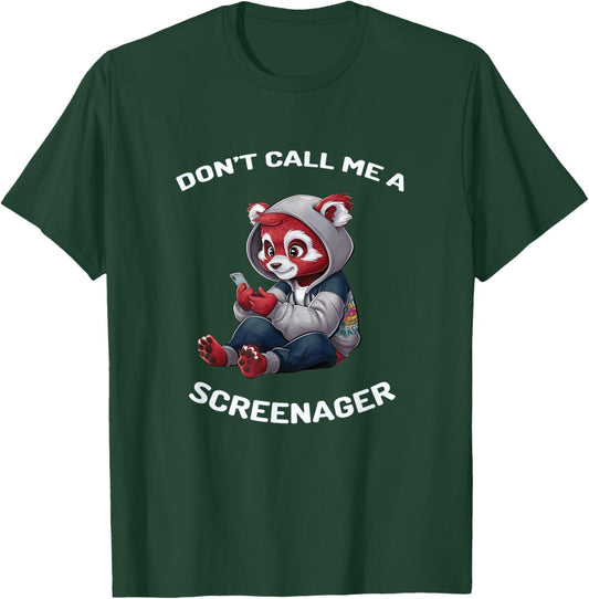 Funny Don't Call Me A Screenager Teenager Design T-Shirt - T-Shirt | Forest